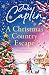 A Christmas Country Escape by Julie Caplin A Christmas Country Escape by Julie Caplin