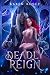 Deadly Reign: A Monster Rom...