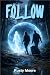 Follow by Rusty Moore