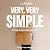 Very, Very Simple: 12 Tools for a Simpler Life