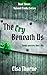 The Cry Beneath Us (Twisted...