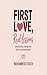 First Love, Real Lessons: U...