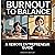 Burnout to Balance: The Rem...