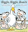 Giggle, Giggle, Quack by Doreen Cronin Giggle, Giggle, Quack by Doreen Cronin