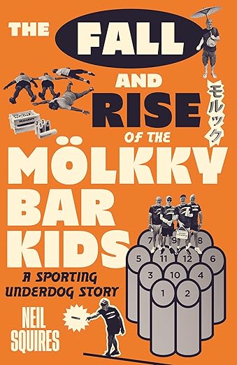 The Fall and Rise of the Mölkky Bar Kids (Hardcover)