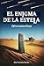 El enigma de la estela: Thriller histórico con enigmas arqueológicos, civilizaciones ancestrales y dos vidas unidas en una búsqueda que atraviesa los siglos. (Spanish Edition)