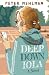 Deep Down Iola: A Novel About a Young Woman with a Bizarre Gift