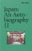 Japan: An Autobiography II