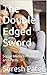 The Double Edged Sword: Soc...