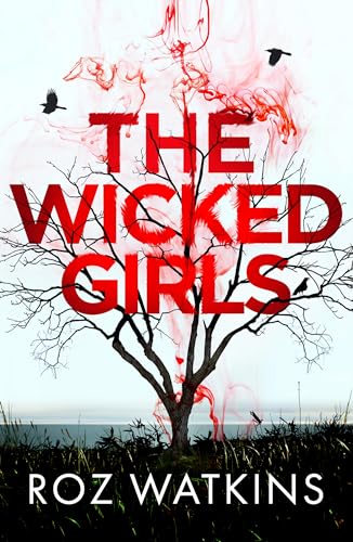 The Wicked Girls: A Chilling Gothic Mystery of Family Secrets and a Deadly Small Town Legend new for 2026 (Kindle Edition)