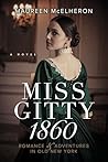 Miss Gitty 1860: ...
