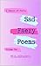 Sad Faery Poems: Volume Two...