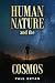 HUMAN NATURE and the COSMOS by Paul Bryan