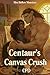 Centaur's Canvas Crush by CP D