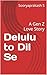 Delulu to Dil Se: A Gen Z Love Story
