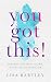 You Got This!: Honest Lesso...