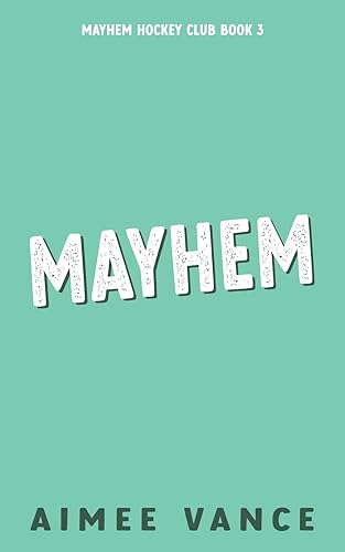 Meant for Mayhem (Mayhem Hockey Club, #3)