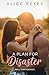 A Plan for Disaster: Small Town Romance (The Mess of Love)
