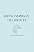 Birth Compass: Fieldnotes