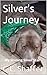 Silver's Journey: My Shinin...