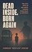 Dead Inside, Born Again