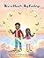 Brave Hearts, Big Feelings by Willie Williams IV