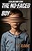 The No-Faced Boy: A Psychol...