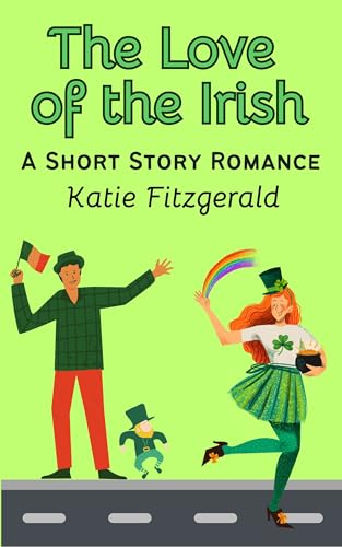 The Love of the Irish (Kindle Edition)