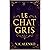 Le Chat Gris: Secrets Of Th...