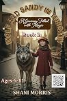 Wolf and Sandy in Tuscany: A Journey Filled With Magic (Sandy and the Wizard Wolf Book 2)