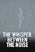The Whisper Between the Noise by Devin Dixon