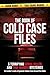The Book of Cold Case Files: 5 Terrifying Serial Killer and True Murder Mysteries: An Insider’s Look at Systemic Failure from Around the Globe (True Murder Stories: Unsolved 1)