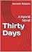Thirty Days: A Hybrid Novel
