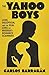 The Yahoo Boys: Love, Decep...