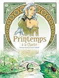Printemps, à la Charité - histoire complète