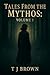 Tales From The Mythos: Volu...