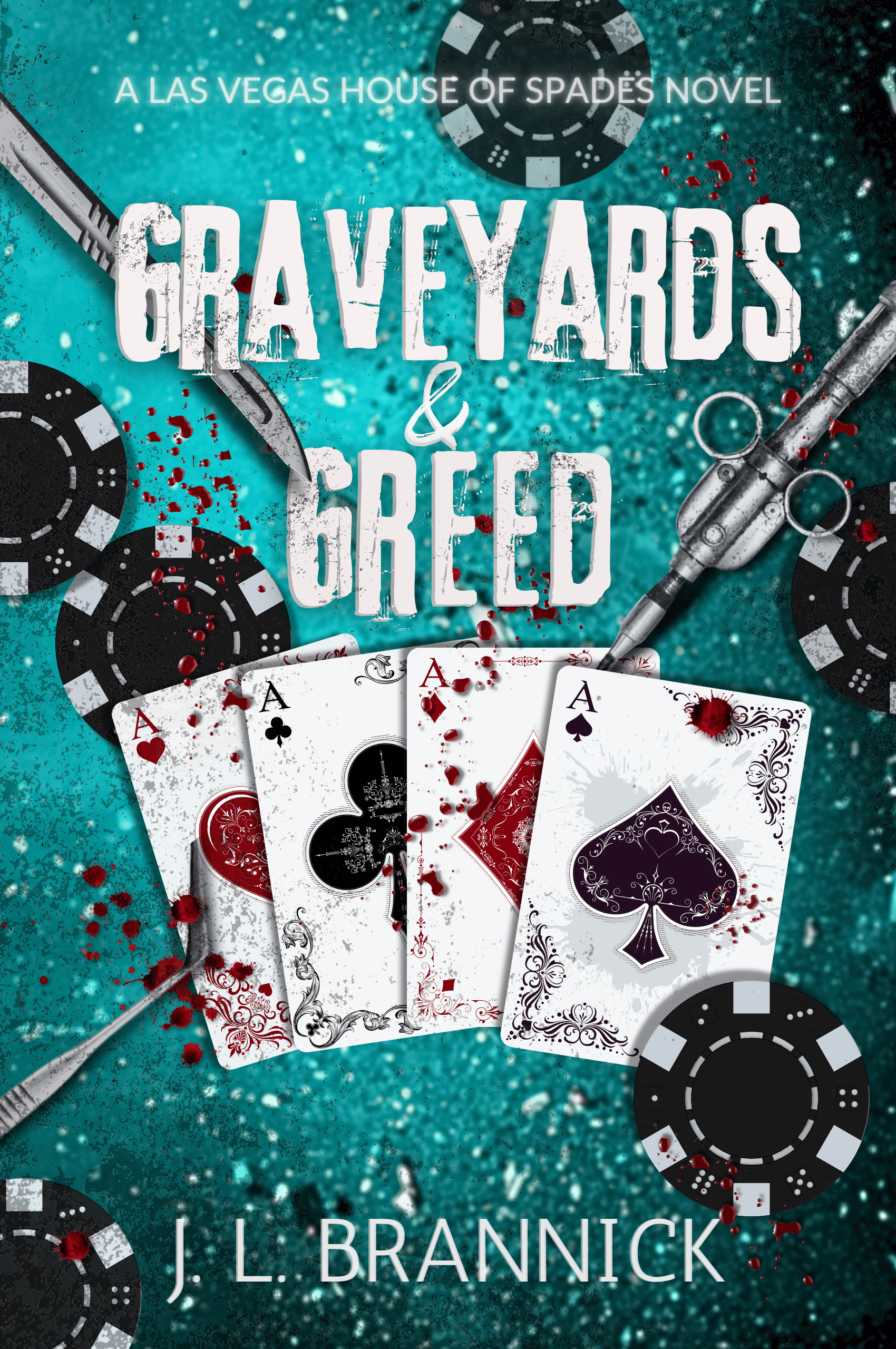 Graveyards & Greed (Las Vegas House of Spades, #2)