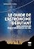Le Guide de l'astronome débutant