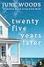 Twenty Five Years Later (Bo...