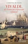 Vivaldi, une vie:...