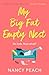 My Big Fat Empty Nest: A laugh-out-loud, relatable comedy for mums everywhere