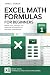 Excel Math Formulas for Beginners by James J. Gideon