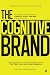 The Cognitive Brand by Arjun Dhananjayan The Cognitive Brand by Arjun Dhananjayan