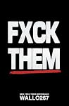Fxck Them