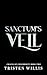 Sanctum's Veil by Tristen Willis