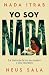 Yo soy Nada: La historia de...