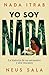 Yo soy Nada: La historia de un secuestro y dos rescates