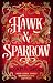 Hawk & Sparrow