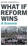 What If Reform Wins