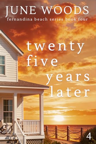 Twenty Five Years Later (Book 4 Fernandina Beach)